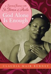God Alone is Enough: A Spirited Journey with Teresa of Avila - eBook