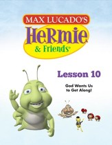 Hermie Curriculum Lesson 10: God Wants Us to Get Along!: Companion to Hailey & Bailey's Silly Fight - PDF Download [Download]