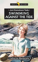 Joni Eareckson Tada: Swimming against the Tide - eBook