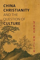 China, Christianity, and the Question of Culture