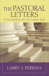 The Pastoral Letters: A Handbook on the Greek Text - Slightly Imperfect