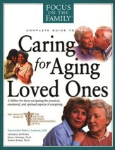 Complete Guide to Caring for Aging Loved Ones