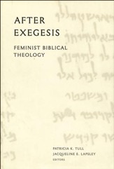 After Exegesis: Feminist Biblical Theology