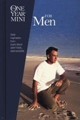 One Year Mini for Men: Daily Inspiration from God's Word Anytime, Anywhere