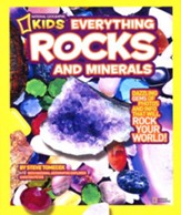 National Geographic Kids Everything Rocks and Minerals: Dazzling gems of photos and info that will rock your world