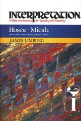 Hosea - Micah: Interpretation: A Bible Commentary for Teaching and Preaching (Hardcover)
