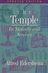 The Temple: Its Ministry and Services, Updated Edition (hardcover)