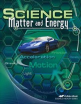 Abeka Science: Matter and Energy