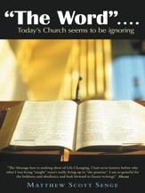 The Word ....: Today's Church seems to be ignoring - eBook