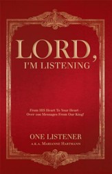 Lord, I'm Listening: Is The Lord Speaking To Your Heart? - eBook