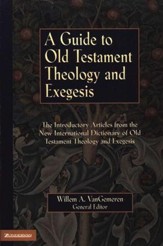 A Guide to Old Testament Theology and Exegesis