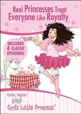 Gigi: Real Princesses Treat Everyone Like Royalty, Double DVD