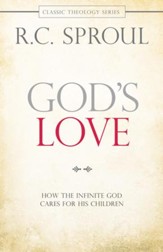 God's Love: How the Infinite God Cares for His Children - eBook