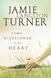 Some Wildflower In My Heart - eBook