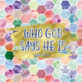 Who God Says He Is