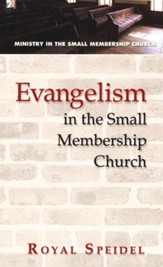 Evangelism in the Small Membership Church