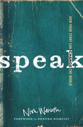 Speak: How Your Story Can Change the World