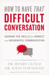 How to Have That Difficult Conversation: Gaining the Skills for Honest and Meaningful Communication - Slightly Imperfect