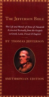 The Jefferson Bible, Smithsonian  Edition: The Life and Morals of Jesus of Nazareth (Smithsonian)