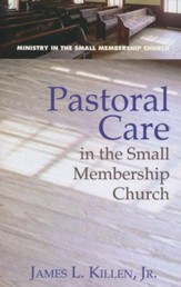 Pastoral Care in the Small Membership Church