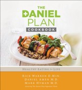 The Daniel Plan Cookbook: Healthy Eating for Life