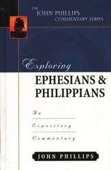 Exploring Ephesians & Philippians: An Expository Commentary