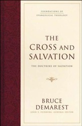 The Cross and Salvation: The Doctrine of Salvation