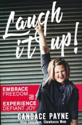Laugh It Up! Embrace Freedom and Experience  Defiant Joy