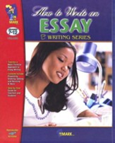 How to Write an Essay Gr. 7-12