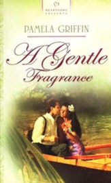 A Gentle Fragrance - eBook