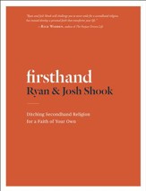 Firsthand: Ditching Secondhand Religion for a Faith of Your Own - eBook