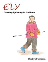 Ely: Growing Up Strong in the North - eBook