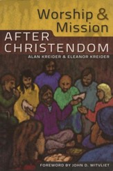 Worship & Mission After Christendom