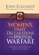 Women's Daily Declarations for Spiritual Warfare: Biblical Principles to Defeat the Devil