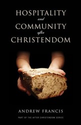Hospitality And Community After Christendom - eBook