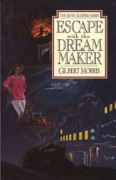 Escape With The Dream Maker, Seven Sleepers Series #9