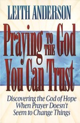 Praying to the God You Can Trust - eBook