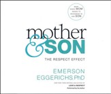 Mother & Son: The Respect Effect- unabridged audio book on CD