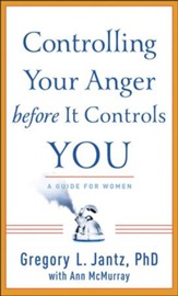 Controlling Your Anger before It Controls You - eBook