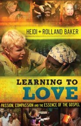 Learning to Love: Passion, Compassion and the Essence of the Gospel - eBook