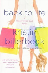 Back to Life, Trophy Wives Club Series #2