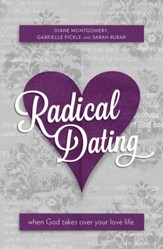 Radical Dating: When God takes over your love life - eBook