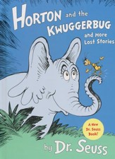 Horton and the Kwuggerbug and more Lost Stories