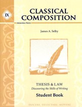 Classical Composition IX: Thesis & Law Student Book (2nd  Edition)