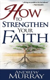 How to Strengthen Your Faith - eBook