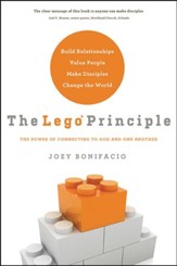 The Lego Principle: The Power of Connecting to God and One Another