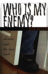 Who is My Enemy? Welcoming People the Church Rejects