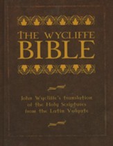 The Wycliffe Bible: John Wycliffe's Translation of the Latin Vulgate Bible - Large Print Edition
