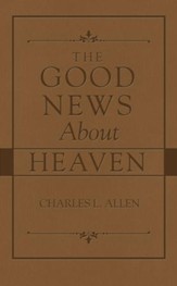 The Good News About Heaven - eBook