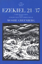 Ezekiel 21-37: Anchor Yale Bible Commentary [AYBC]